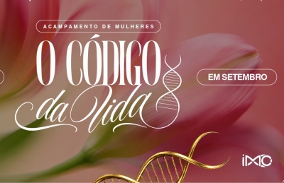 ACAMPAMENTO DE MULHERES!